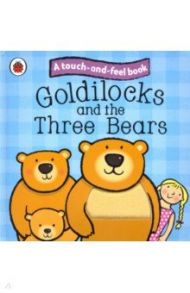 Goldilocks and the Three Bears / Randall Ronne