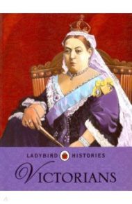 Ladybird Histories. Victorians / Bingham Jane