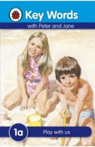 Peter and Jane 1a. Play with us / Murray William