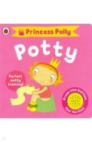 Princess Polly's Potty / Pinnington Andrea