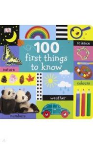 100 First Things to Know / Sirett Dawn