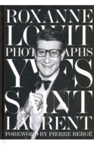 Yves Saint Laurent by by Roxanne Lowit / Lowit Roxanne