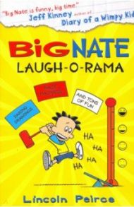 Big Nate. Laugh-O-Rama (Big Nate Activity Book 4) / Peirce Lincoln