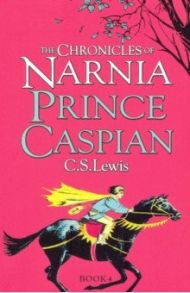 Chronicles of Narnia - Prince Caspian / Lewis C. S.