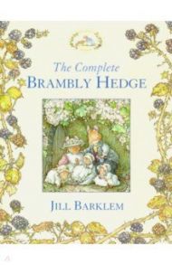 Complete Brambly Hedge / Barklem Jill