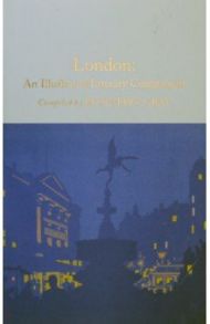 London. An Illustrated Literary Companion