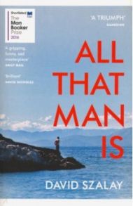 All That Man Is / Szalay David