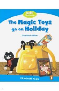 The Magic Toys Go on Holiday / Laidlaw Caroline