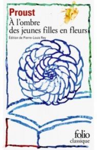 A L'Ombre des Jeunes Filles en Fleurs / Proust Marcel