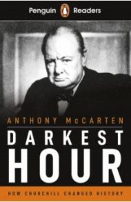 Darkest Hour. Level 6 +audio / McCarten Antony