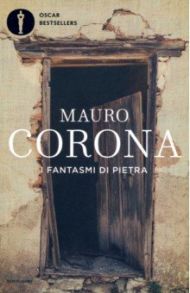 I fantasmi di pietra / Corona Mauro