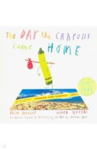 The Day The Crayons Came Home / Daywalt Drew