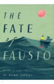 The Fate of Fausto / Jeffers Oliver