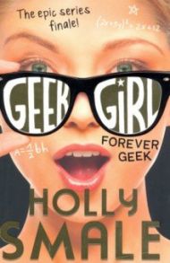 Forever Geek / Smale Holly