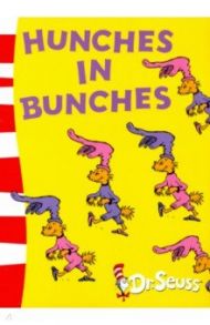 Hunches in Bunches / Dr. Seuss