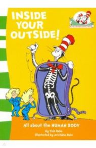 Inside Your Outside! / Dr Seuss