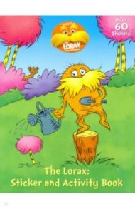 The Lorax Sticker and Activity Book / Dr. Seuss