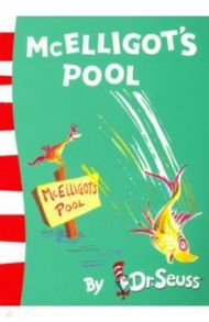 McElligot's Pool / Dr. Seuss