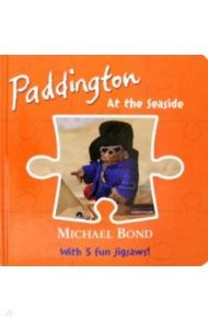 Paddington. At the Seaside. Jigsaw Book / Bond Michael