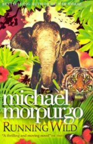 Running Wild / Morpurgo Michael