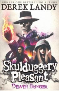 Skulduggery Pleasant 6. Death Bringer / Landy Derek