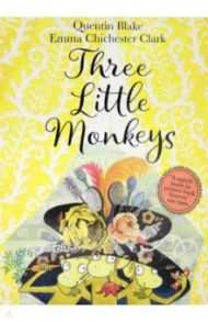 Three Little Monkeys / Blake Quentin