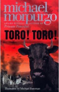 Toro! Toro! / Morpurgo Michael