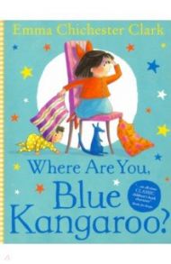 Where Are You, Blue Kangaroo? / Chichester Clark Emma