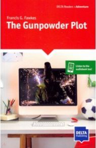 The Gunpowder Plot / Fawkes Francis G.