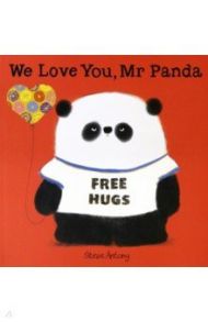 We Love You, Mr Panda / Antony Steve