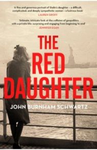 The Red Daughter / Schwartz John Burham