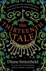 The Thirteenth Tale / Setterfield Diane