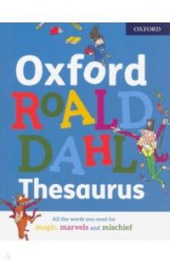 Oxford Roald Dahl Thesaurus / Dahl Roald