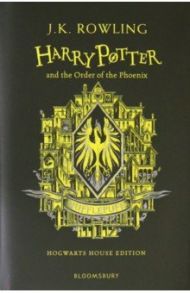 Harry Potter and the Order of the Phoenix – Hufflepuff Edition / Rowling Joanne