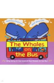 The Whales on the Bus / Charman Katrina