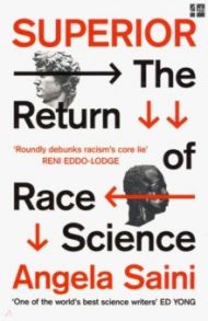 Superior. The Return of Race Science / Saini Angela