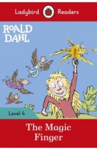 Roald Dahl. The Magic Finger / Dahl Roald