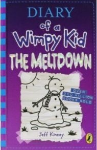 Diary of a Wimpy Kid. The Meltdown. Book 13 / Kinney Jeff