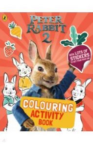 Peter Rabbit. Movie 2. Colouring Sticker Activity / Potter Beatrix