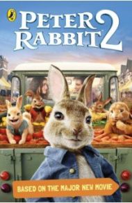 Peter Rabbit. Movie 2. Novelisation / Potter Beatrix