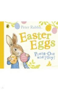 Peter Rabbit. Easter Eggs Press Out and Play board / Potter Beatrix