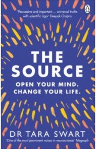 The Source. Open Your Mind, Change Your Life / Swart Tara