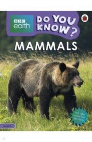 Do You Know? Mammals (Level 3) / Wassner-Flynn Sarah