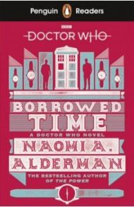 Doctor Who. Borrowed Time. Level 5 / Alderman Naomi