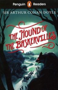 The Hound of the Baskervilles / Doyle Arthur Conan