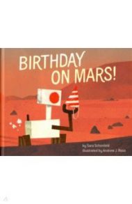 Birthday on Mars! / Schonfeld Sara