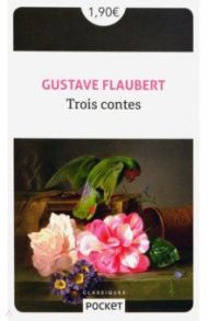 Trois contes / Flaubert Gustave