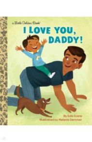 I Love You, Daddy! / Evans Edie