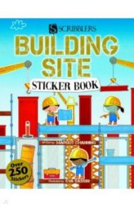 Scribblers Fun Activity. Building Site. Sticker Book / Channing Margot