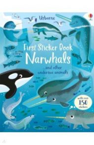 First Sticker Book. Narwhals / Bathie Holly